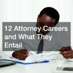 12 Attorney Careers and What They Entail – Lawyer Lifestyle